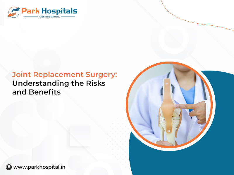 Joint Replacement Surgery: Understanding the Risks and Benefits