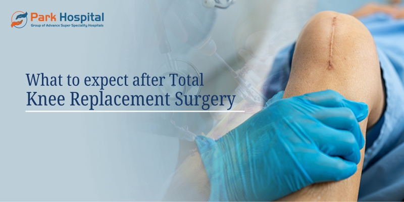 What to expect after Total Knee replacement surgery?