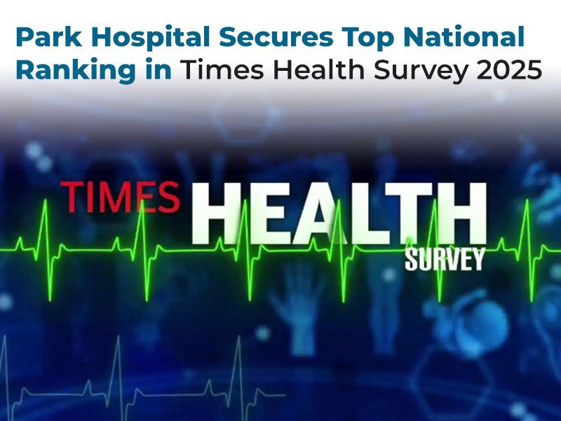 Park Hospital Secures Top National Ranking in Times Health Survey 2025