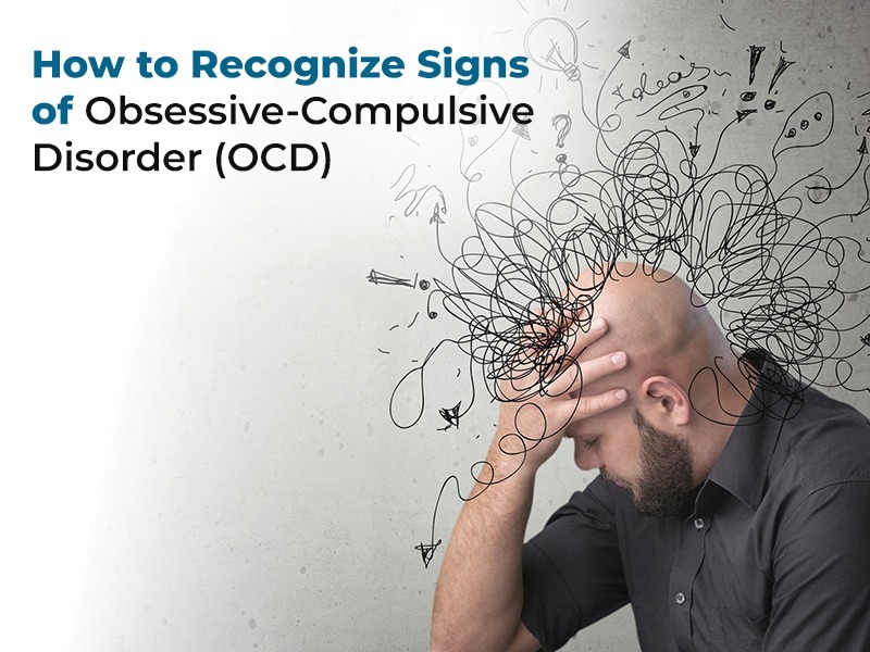 How to Recognize Signs of Obsessive-Compulsive Disorder (OCD)