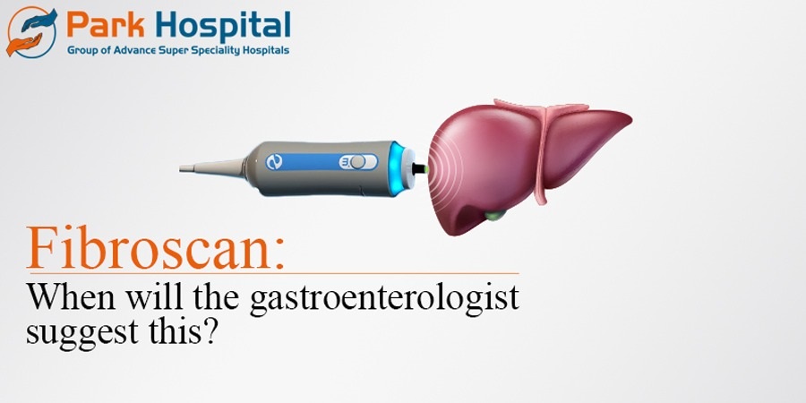 Fibroscan: When will the Gastroenterologist Suggest This?