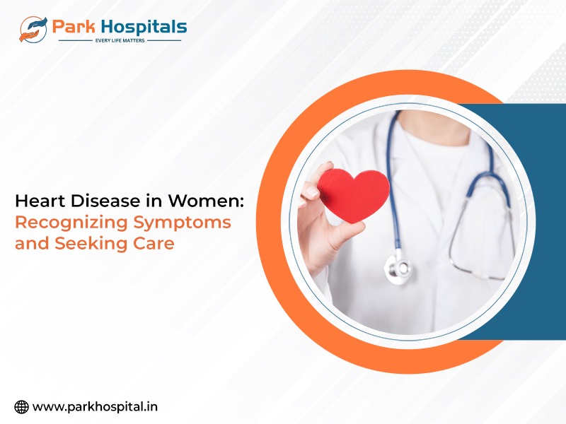Heart Disease in Women: Recognizing Symptoms and Seeking Care
