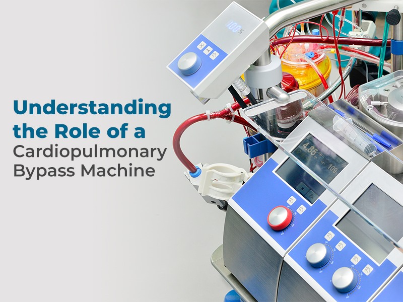 Understanding the Role of a Cardiopulmonary Bypass Machine