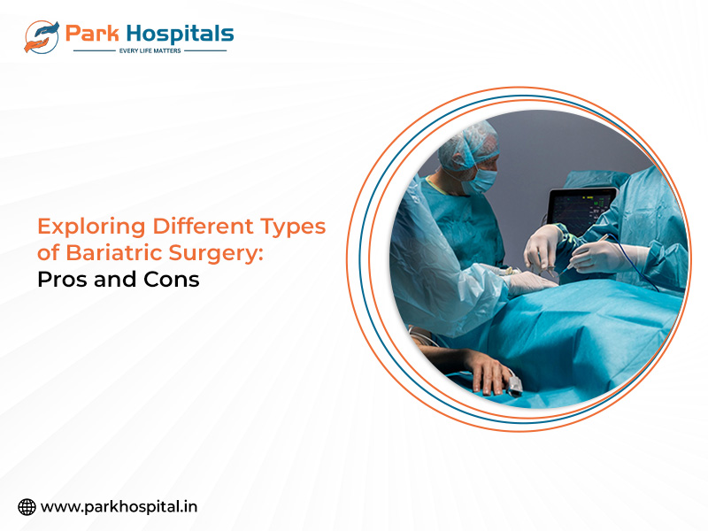 Exploring Different Types of Bariatric Surgery: Pros and Cons