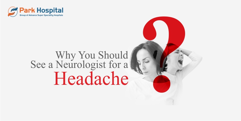 Why You Should See a Neurologist for Headaches