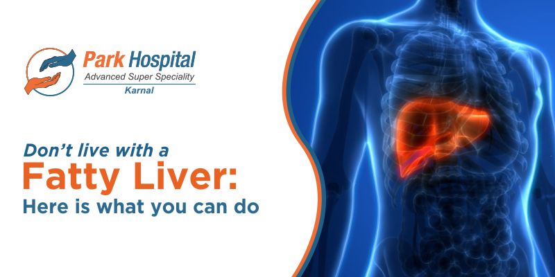 Don’t live with a Fatty Liver: Here is what you can do