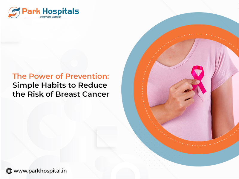 The Power of Prevention: Simple Habits to Reduce the Risk of Breast Cancer