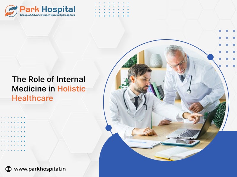 The Role of Internal Medicine in Holistic Healthcare