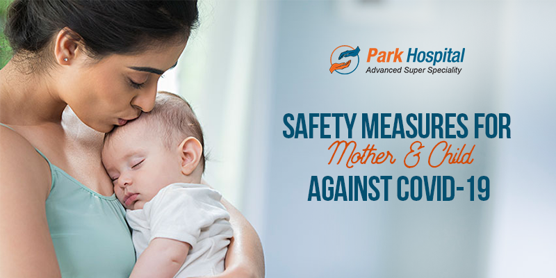 Safety Measures for Mother and Child against Covid-19