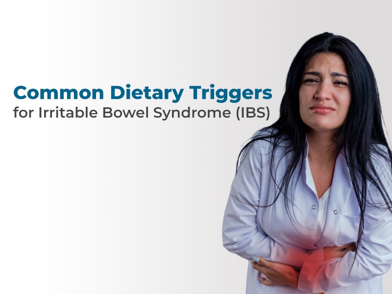 Common Dietary Triggers for Irritable Bowel Syndrome (IBS)