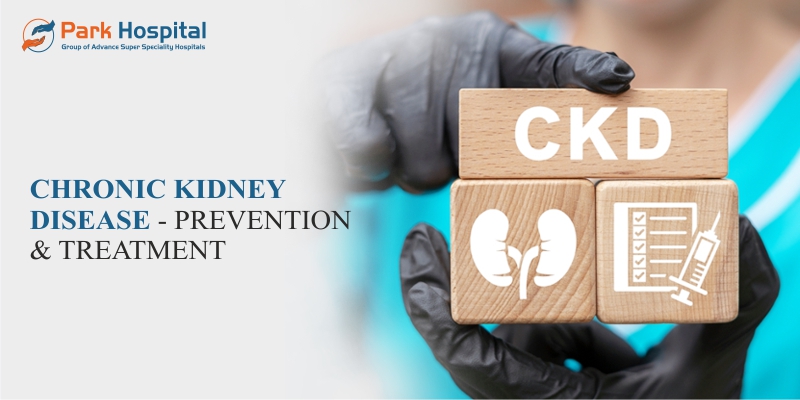 Chronic Kidney disease – Prevention and treatment